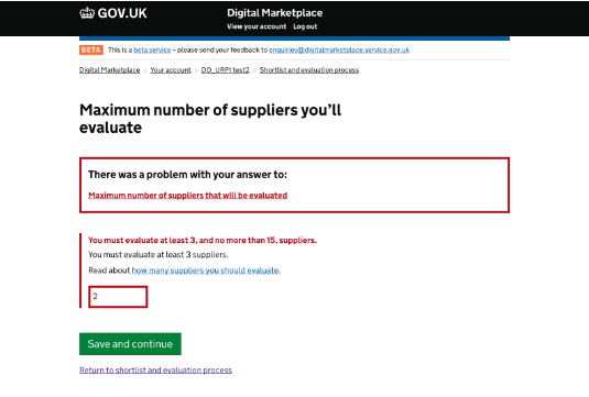 We have now introduced automatic validation, which requires the buyer to enter a minimum of 3 suppliers or more